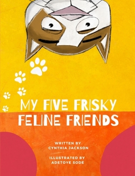 Paperback My Five Frisky Feline Friends Book