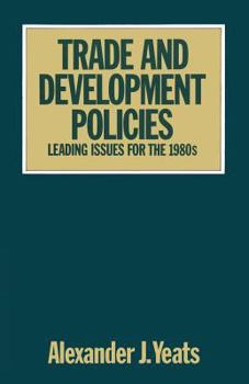 Paperback Trade and Development Policies: Leading Issues for the 1980s Book