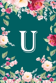 Paperback U: Flower Monogram Initial U Floral Watercolor Beautiful Book