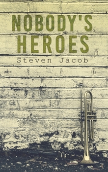 Hardcover Nobody's Heroes Book