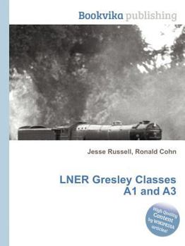 Paperback Lner Gresley Classes A1 and A3 Book