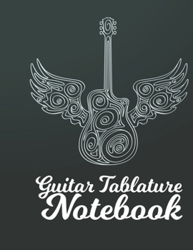 Paperback Guitar Tab Notebook: Blank Music Journal for Guitar Music Notes - Guitar Tablature Blank Notebook Chords Guitarists Sheet Music Journal Mus Book