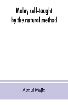 Paperback Malay self-taught by the natural method: with phonetic pronunciation Book