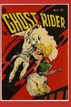The Ghost Rider, Number 5, The Spirit Speaks - Book #5 of the Ghost Rider (1950)
