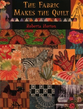 Paperback The Fabric Makes the Quilt - Print on Demand Edition Book