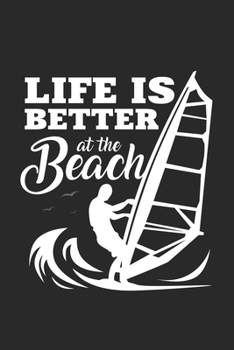 Life is better at the beach: 6x9 Windsurfing | grid | squared paper | notebook | notes