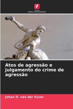 Paperback Atos de agressão e julgamento do crime de agressão [Portuguese] Book