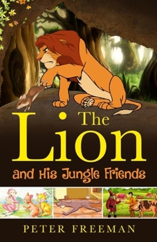 Paperback The Lion and His Jungle Friends Book