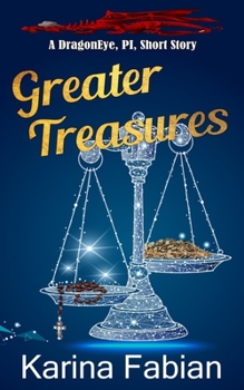 Paperback Greater Treasures: A Dragon Eye Novella Book