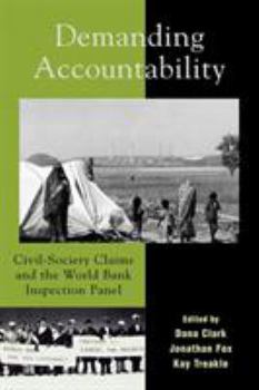 Paperback Demanding Accountability: Civil Society Claims and the World Bank Inspection Panel Book