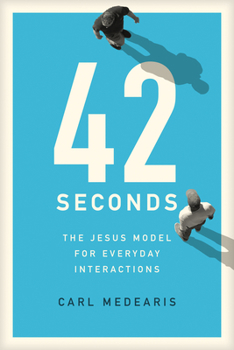 Paperback 42 Seconds: The Jesus Model for Everyday Interactions Book