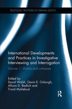 Paperback International Developments and Practices in Investigative Interviewing and Interrogation: Volume 1: Victims and witnesses Book