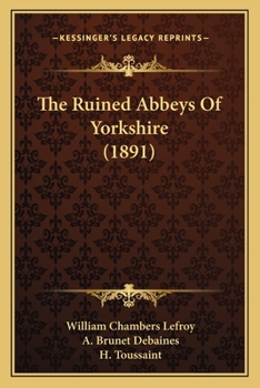 The Ruined Abbeys of Yorkshire