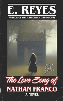 Paperback The Love Song of Nathan Franco Book