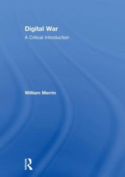 Hardcover Digital War: A Critical Introduction Book