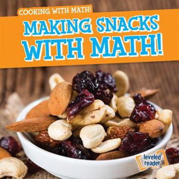 Library Binding Making Snacks with Math! Book