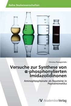 Paperback Versuche zur Synthese von α-phosphonylierten Imidazolidinonen [German] Book