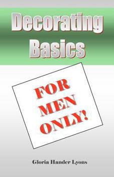 Paperback Decorating Basics For Men Only! Book