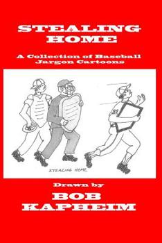 Paperback Stealing Home: Cartoons of Baseball Jargon Book