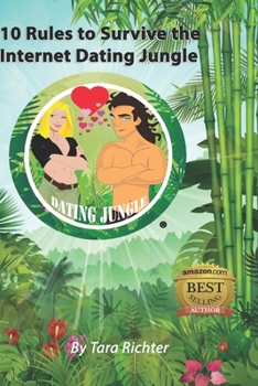 Paperback 10 Rules to Survive the Internet Dating Jungle Book