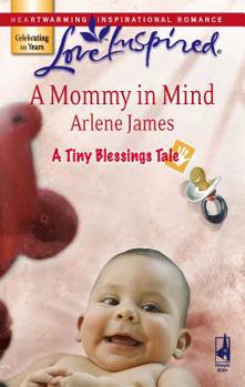 A Mommy in Mind - Book #9 of the Tiny Blessings