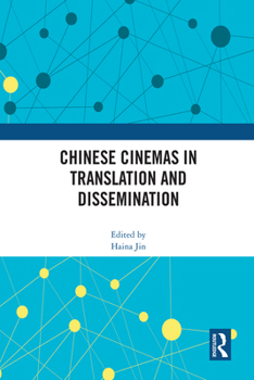 Paperback Chinese Cinemas in Translation and Dissemination Book