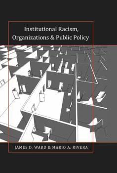 Paperback Institutional Racism, Organizations & Public Policy Book