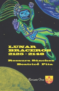 Paperback Lunar Braceros 2125 - 2148 Book