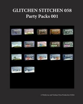 Paperback Glitchen Stitchen 058 Party Packs 001 Book