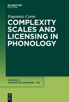 Hardcover Complexity Scales and Licensing in Phonology Book