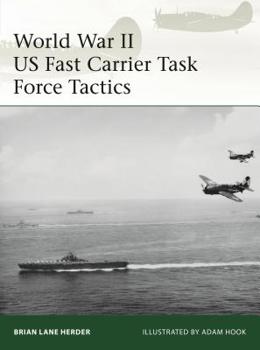 Paperback World War II US Fast Carrier Task Force Tactics 1943-45 Book