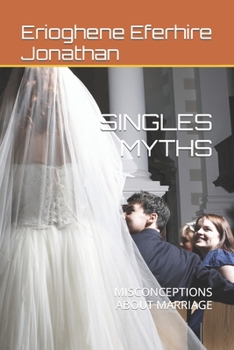 Paperback Singles Myths: Misconceptions about Marriage Book
