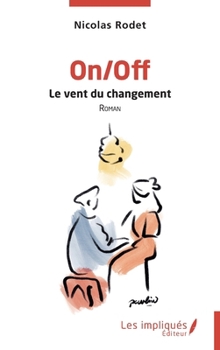 On/Off: Le vent du changement (French Edition)