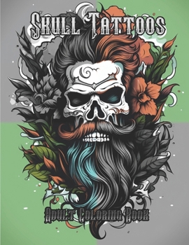 Paperback Skull Tattoo Coloring Book: Single-sided pages to prevent bleed-through so you can use a variety of coloring tools or draw your own: 50 beautiful Book