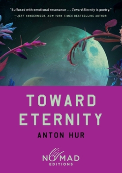 Paperback Toward Eternity (Nomad Edition) Book