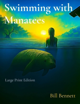 Paperback Swimming with Manatees: Large Print Edition Book