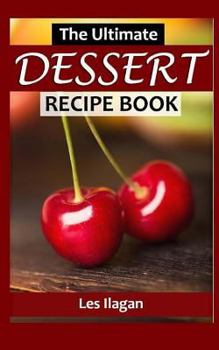 Paperback The Ultimate Dessert Recipe Book