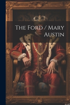 Paperback The Ford / Mary Austin Book