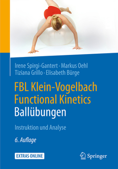 Paperback Fbl Klein-Vogelbach Functional Kinetics: Ballübungen: Instruktion Und Analyse [German] Book