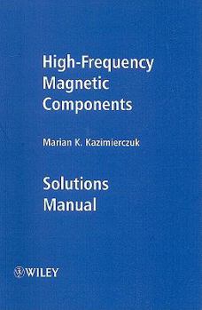 Paperback High-Frequency Magnetic Components, Solutions Manual Book