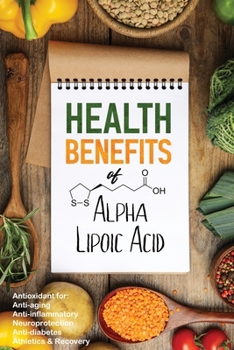 Paperback Health Benefits of Alpha Lipoic Acid Book