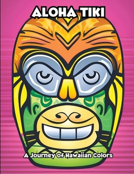 Aloha Tiki: A Journey of Hawaiian Colors