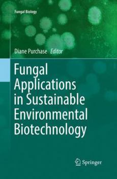 Paperback Fungal Applications in Sustainable Environmental Biotechnology Book