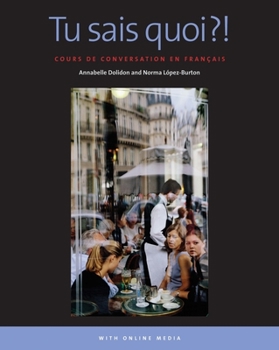 Paperback Tu Sais Quoi?!: Cours de Conversation En Français: With Online Media Book