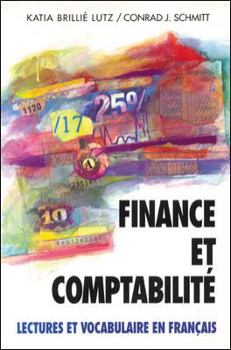 Paperback Finance Et Comptabilite: Lectures Et Vocabulaire En Franais, (Finance and Accounting) Book