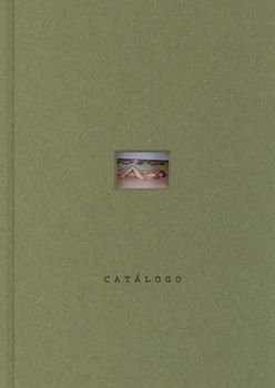 Miguel Calderón: Catalogue