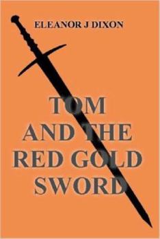 Hardcover Tom and the Red Gold Sword Book