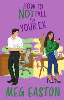 Paperback How to Not Fall for Your Ex: A Closed-Door Romantic Comedy Book