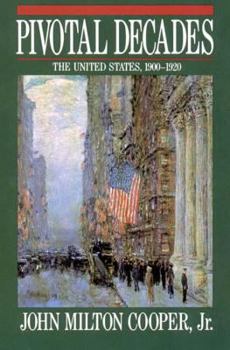 Paperback Pivotal Decades: The United States, 1900-1920 Book