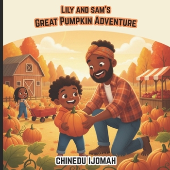 Paperback Lily and Sam's Great Pumpkin Adventure Book
